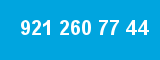 921 260 77 44